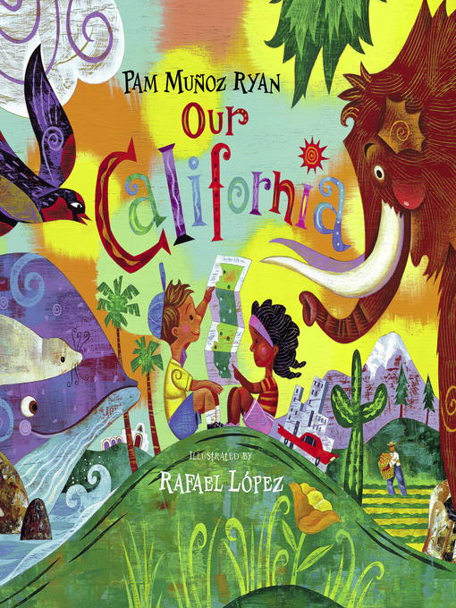 Title details for Our California by Pam Muñoz Ryan - Available